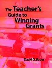 The Teacher′s Guide to Winning Grants