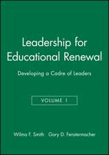 Leadership for Educational Renewal: Developing a C Cadre of Leaders