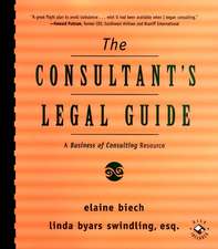 The Consultant′s Legal Guide – A Business of Consulting Resources +CD