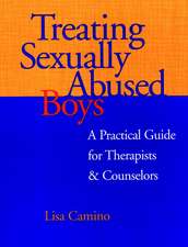 Treating Sexually Abused Boys – A Guide for Therapists & Counselors