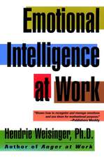 Emotional Intelligence at Work – The Untapped Edge for Success 2e