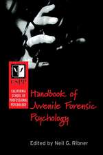 The California School of Professional Psychology – Handbook of Juvenile Forensic Psychology