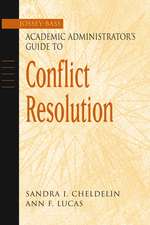 Jossey–Bass Academic Administrator′s Guide to Conflict Resolution