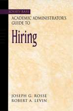 The Jossey–Bass Academic Administrator′s Guide to Hiring