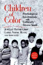 Children of Color – Psychological Interventions with Culturally Diverse Youth Revised