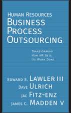 Human Resources Business Process Outsourcing – Transforming How HR Gets Its Work Done