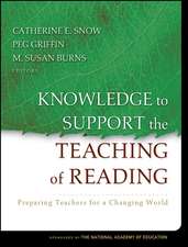 Knowledge to Support the Teaching of Reading – Preparing Teachers for a Changing World