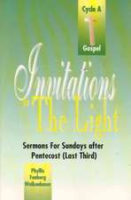 Invitations to the Light: Cycle a Gospel