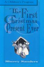 The First Christmas Present Ever: A Children's Program