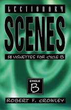 Lectionary Scenes: 58 Vignettes for Cycle B