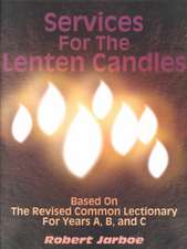 Services for the Lenten Candle