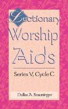 Lectionary Worship AIDS, Series V, Cycle C