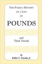 The Family History of a Lot of Pounds and Their Travels