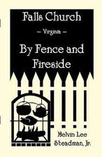 Falls Church: Fence and Fireside