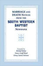 Marriage and Death Notices from the South Western Baptist Newspaper