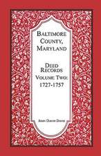 Baltimore County, Maryland, Deed Records, Volume 2: 1727-1757