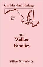 Our Maryland Heritage, Book 2: The Walker Families