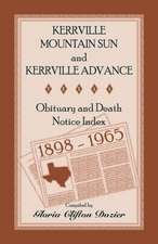 Kerrville Mountain Sun and Kerrville Advance Obituary and Death Notice Index, 1898-1965