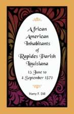 African American Inhabitants of Rapides Parish, Louisiana, 15 June to 4 Sept 1870