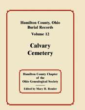 Hamilton County, Ohio, Burial Records, Volume 12: Calvary Cemetery