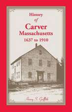 History of Carver, Massachusetts, 1637 to 1910