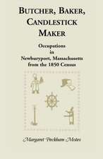 Butcher, Baker, Candlestick Maker; Occupations in Newburyport, Massachusetts from the 1850 Census