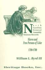 North Carolina General Assembly Sessions Records: Slaves and Free Persons of Color, 1709-1789