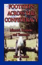 Footsteps Across the Confederacy: Missouri, Kentucky and Tennessee