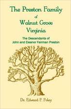 The Prestons of Walnut Grove, Virginia