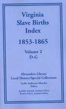 Virginia Slave Births Index, 1853-1865, Volume 2, D-G