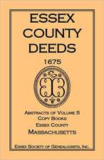 Essex County Deeds 1675, Abstracts of Volume 5, Copy Books, Essex County, Massachusetts