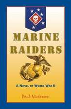 Marine Raiders: A Novel of World War II