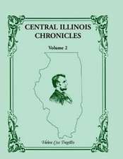 Central Illinois Chronicles, Volume 2