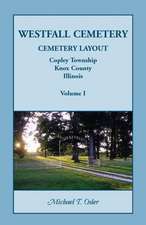 Westfall Cemetery, Copley Township, Knox County, Illinois: Cemetery Layout