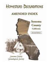 Homestead Declarations: Amended Index, Sonoma County, California, Second Edition