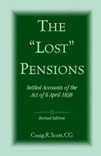 The 'Lost' Pensions: Settled Accounts of the Act of 6 April 1838, Revised Edition