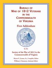 War of 1812 in the Commonwealth of Virginia, First Addendum