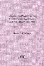 Wealth and Poverty in the Instruction of Amenemope and the Hebrew Proverbs