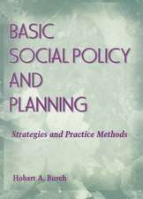 Basic Social Policy and Planning: Strategies and Practice Methods