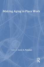 Making Aging in Place Work