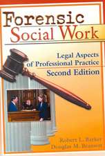 Forensic Social Work: Legal Aspects of Professional Practice, Second Edition