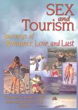 Sex and Tourism: Journeys of Romance, Love, and Lust