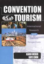 Convention Tourism: International Research and Industry Perspectives