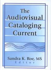 The Audiovisual Cataloging Current