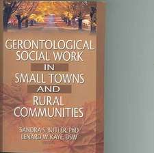 Gerontological Social Work in Small Towns and Rural Communities