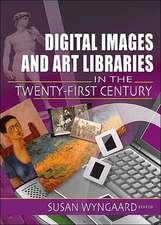 Digital Images and Art Libraries in the Twenty-First Century