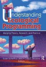 Understanding Ecological Programming