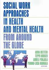 Social Work Approaches in Health and Mental Health from Around the Globe