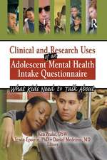 Clinical and Research Uses of an Adolescent Mental Health Intake Questionnaire: What Kids Need to Talk About