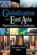 Globalization and East Asia: Opportunities and Challenges